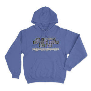 Intrusive Thoughts Unisex Hoodie Blue