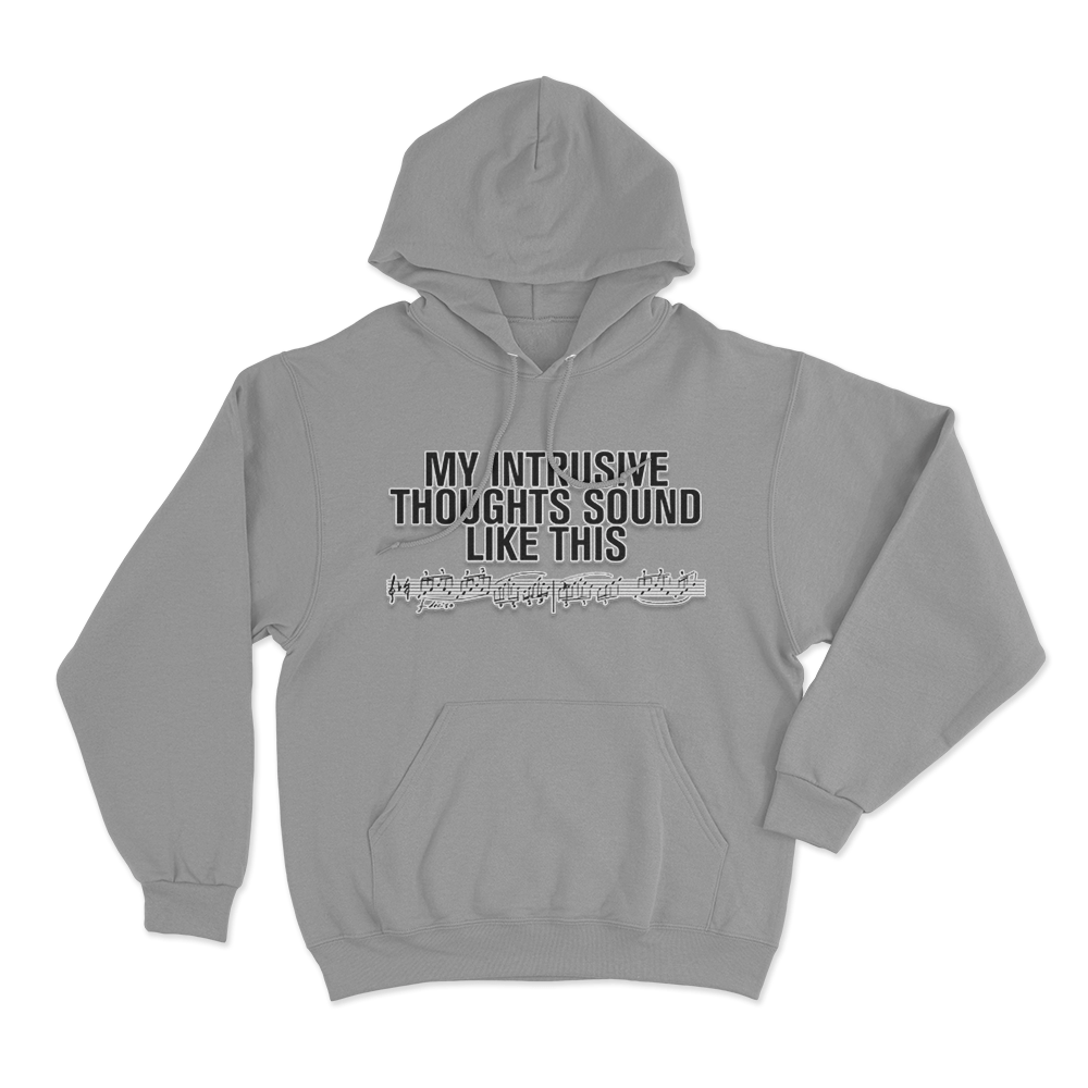Intrusive Thoughts Unisex Hoodie Grey Intrusive Thoughts Unisex Hoodie Grey