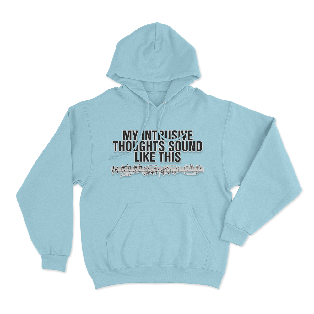 Intrusive Thoughts Unisex Hoodie Sky Blue Intrusive Thoughts Unisex Hoodie Sky Blue