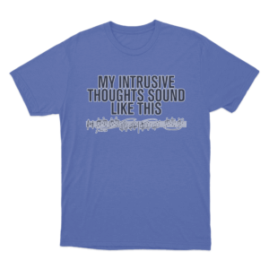 Intrusive Thoughts Unisex T Shirt Blue